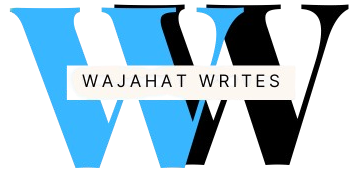 Wajahat Writes